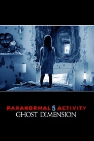 Paranormal Activity: The Ghost Dimension (2015)